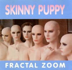 Skinny Puppy : Fractal Zoom